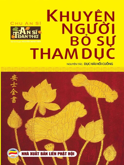 Title details for Khuyên người bỏ sự tham dục by Nguyễn Minh Tiến - Available